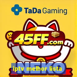 iptv melhor lista
